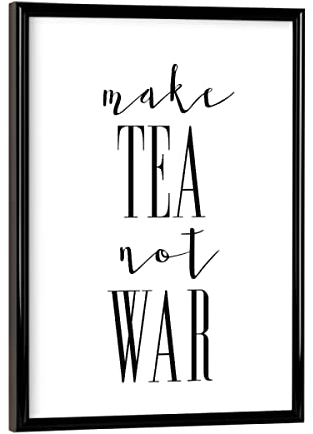 artboxONE Poster mit schwarzem Rahmen 18x13 cm Küche Typografie Make Tea Not War - Bild Kitchen Poster