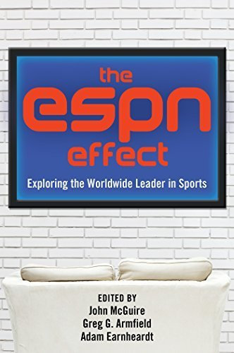 The ESPN Effect: Exploring the Worldwide Leader in Sports (2015-07-17)