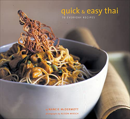 Quick & Easy Thai: 70 Everyday Recipes (English Edition)