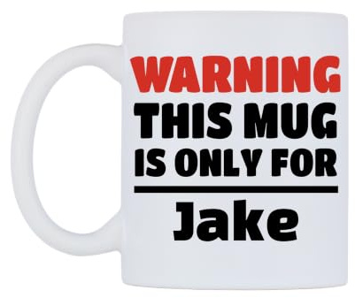 WeDoMugs Warning This Mug is ONLY for Jake Ceramic Mug