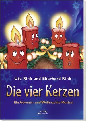Die vier Kerzen: Arbeitsheft von Eberhard Rink (Herausgeber), Ute Rink (Herausgeber), Viktor Derksen (Herausgeber), (Oktober 2008) Broschüre