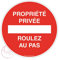 AUA SIGNALETIQUE - Panneau Propriété Privée, Roulez au Pas - Ø 230 mm, Aluminium Dibond 3mm