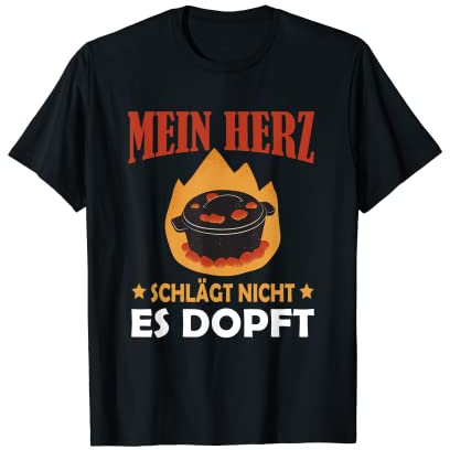 Dopfen Dutch Oven Dopf Schmortopf Kochtopf Camping T-Shirt