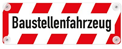 Baustellenfahrzeug Schild für LKW & Transporter – 35x12 cm – mit 2 Saugnäpfen – wetterfest & kratzfest – rot/weiß