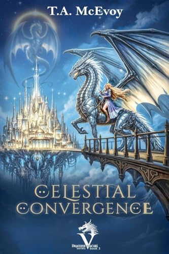 Celestial Convergence (Dragons of Vacari, Band 3)