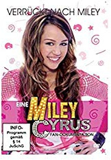 Eine Miley Cyrus Fan-Dokumentation