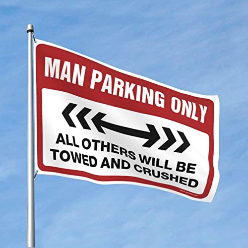 College Wohnheim Zimmerflagge Mann Parking Only Flagge Lustige Wandflaggen College Wohnheim Raumdekoration (Größe: 60 x 90 cm)