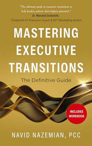 Mastering Executive Transitions: The Definitive Guide