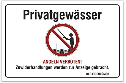 Aluverbund Hinweis Schild 30x20cm Wetterfest Kratzfest UV beständig - Privatgewässer Angeln verboten