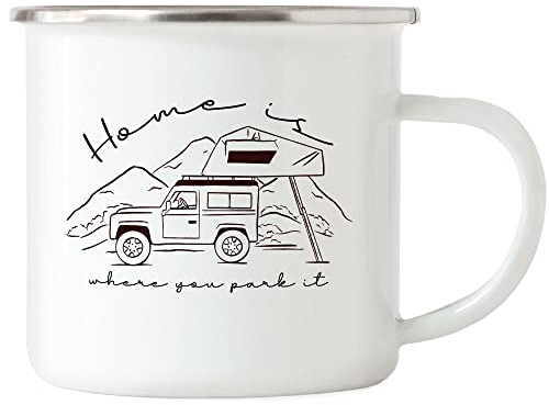Hey!Print Camping Emaille Tasse mit Spruch Home is where you park it Geschenk Tasse für Camper Wohnmobil Geländewagen Dachzelt
