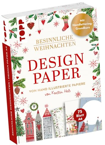 Design Paper Besinnliche Weihnachten DIN A6: 75 Motivpapiere (DIN A6, 220 g/m²), in 25 Designs, 16 Seiten Handlettering-Grundkurs, Softcover