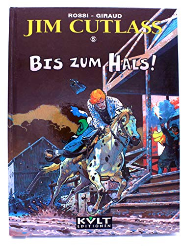 NA Jim Cutlass Comic Album (Hardcover) Band 5: Bis zum Hals! von Kult Editionen