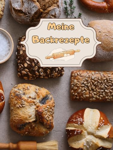 Meine Backrezepte Kuchen Backbuch Torten Rezeptbuch Muffins Lieblingsrezepte Pizza Brot Rezept Plätzchen Lebkuchen Krapfen Desserts Weihnachtsrezepte ... Cupcakes Brötchen Gebäck Rührkuchen 01B22