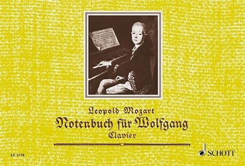 Notenbuch für Wolfgang: Eine Auswahl der leichtesten Stücke. Klavier.