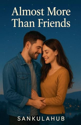 Almost More Than Friends