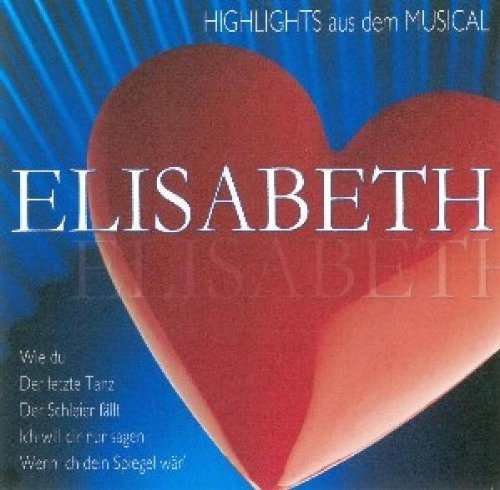 Elisabeth-die Schönsten Melodi