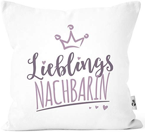 MoonWorks® Kissenbezug Kissenhülle Schriftzug Lieblings Kollegin/Nachbarin mit Kronemotiv Geschenk Lieblingsperson Nachbarin weiß Unisize