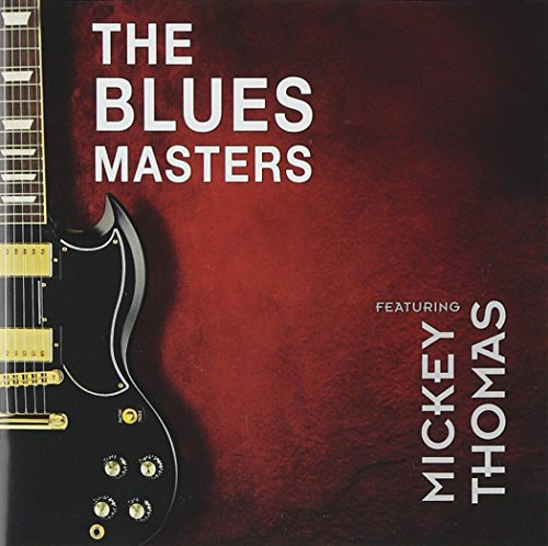 Blues Masters (Feat. Mickey Thomas)