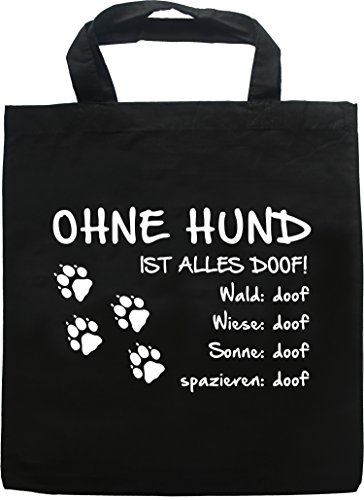 AdriLeo Schwarze Einkaufstasche Ohne Hund ist alles doof! (Pfoten Tatzen)