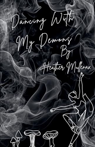 Dancing With My Demons