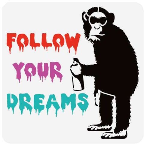 FINGERINSPIRE Gekritzel AFFE Malschablone 30x30 cm Wiederverwendbar Follow Your Dreams Zeichenvorlage Kunststoff Haustier Schimpansen Muster Schablone Banksy Themenvorlage Zum Malen Auf Holzstoff