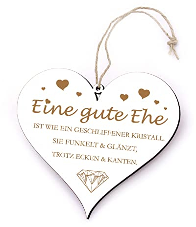 Herz Schild aus Holz - Eine gute Ehe ist wie ein geschliffener Kristall - Liebesspruch Hochzeitstag Deko Kirche 13 x 12 cm