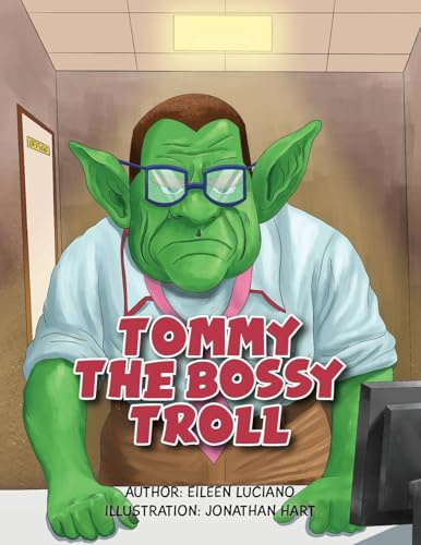 TOMMY THE BOSSY TROLL