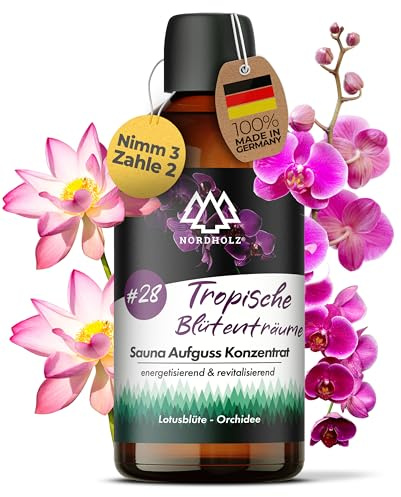 NORDHOLZ® Saunaaufguss 100ml [60 Sorten] Sauna Aufgussmittel Konzentrat | Sauna Duft · #28 Tropische Blütenträume · Lotusblüte & Orchidee · blumig · Mit ätherischen Ölen · Made in Bayern