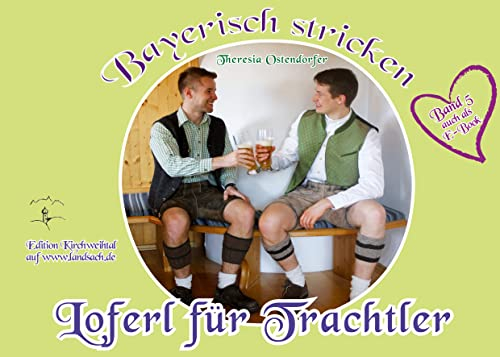 Loferl für Trachtler (Bayerisch stricken 5)
