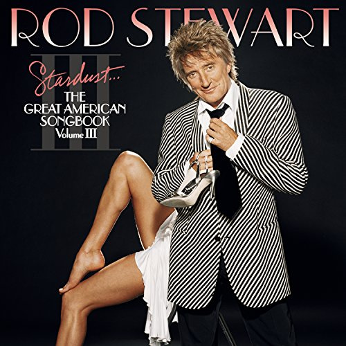 Rod Stewart - Stardust: American Songbook #3