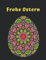 Frohe Ostern: Ein Osterei Mandala Malbuch für Erwachsene für mehr Entspannung, Achtsamkeit und Spaß | Ausmalbuch mit 50 Wunderschöne Mandalas | Tolle Geschenkidee