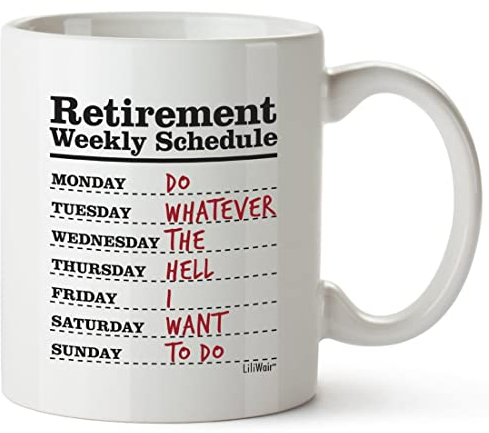 banytree Funny Retirement Gag Gifts for Women Men Dad Mom Retirement Coffee Mug Gift Retired Schedule Calendar Mugs for Coworkers Office & Family Unique Novelty Ideas,8541932404