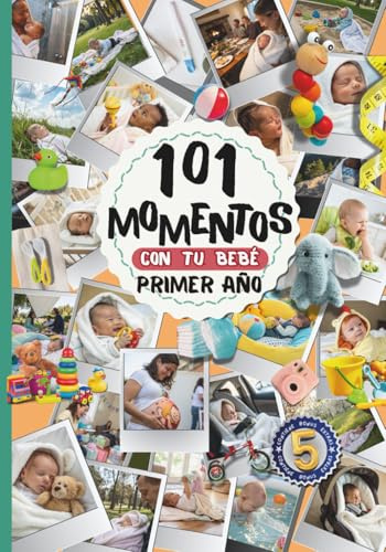 Album de fotos 101 Momentos con tu Bebé Primer Año.: Libro para recien nacidos de fotos y recuerdos. Como regalo original para baby shower, padres primerizos. De mi historia y la del bebe