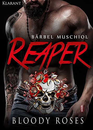 Reaper. Bloody Roses 1 (Motorcycle Club)