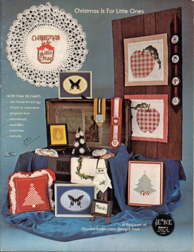 Christmas Is for Little Ones - A Potpourri of Charted Embroidery Designs From ...Jeane's