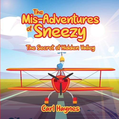 The Misadventures of Sneezy THE SECRET OF HIDDEN VALLEY