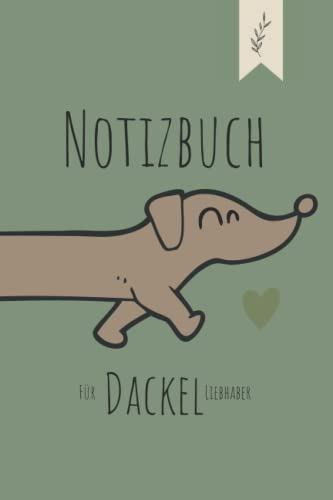 Buchtitel: liebevoll gestaltetes Notizbuch für Dackel-Liebhaber | Notizbuch für Hundefreunde | 120 linierte Seiten mit verschiedenen Dackelmotiven in der Kopfzeile | tolle Geschenkidee