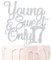 Tortenaufsatz, Motiv: Young & Sweet Only 43.2 cm, silberfarben, glitzernd, Motiv: Dancing Queen 17/Happy 17th Birthday/Holy Shit You're 17, lustige Party-Dekoration zum 17. Geburtstag