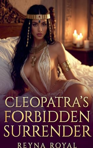 Cleopatra's Forbidden Surrender