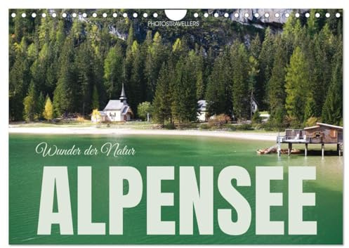 Alpensee - Wunder der Natur (Wandkalender 2026 DIN A4 quer), CALVENDO Monatskalender: Die Schattierungen natürlicher Farben (CALVENDO Natur)