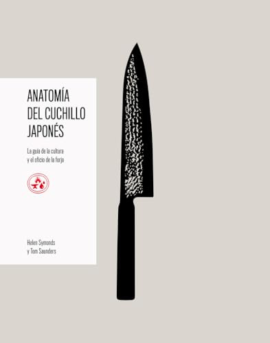Anatomía del cuchillo japonés: La guía de la cultura y el oficio de la forja (CONOCIMIENTO)