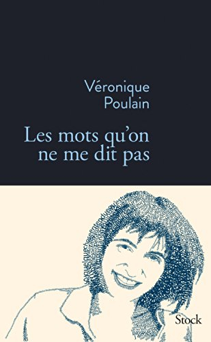 Les mots qu'on ne me dit pas (La Bleue) (French Edition)