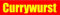 KIWISTAR - Werbeplane - Currywurst - 150cmx50cm - Plane Banner Gerüstplane