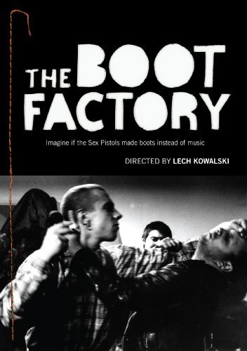 Boot Factory: The Lech Kowalski Collection