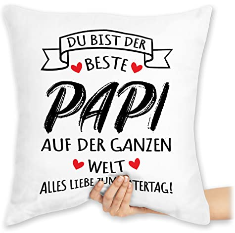 Kissen 40x40 Zierkissen - Geschenk - Beste Papa der Welt Geschenke | Alles Liebe zum Vatertag - 40 x 40 cm - Weiß - Vatertagsgeschenk Bester herrentagsgeschenk besten herrentagsgeschenke 1. Daddy