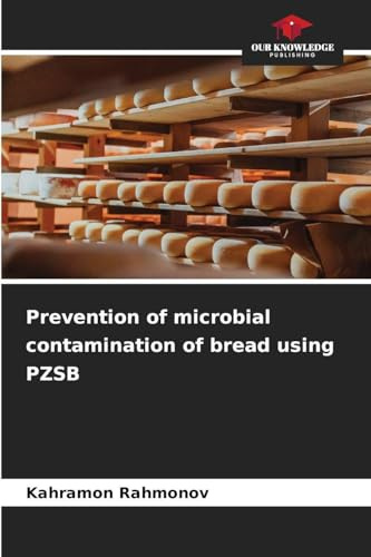 Prevention of microbial contamination of bread using PZSB: DE