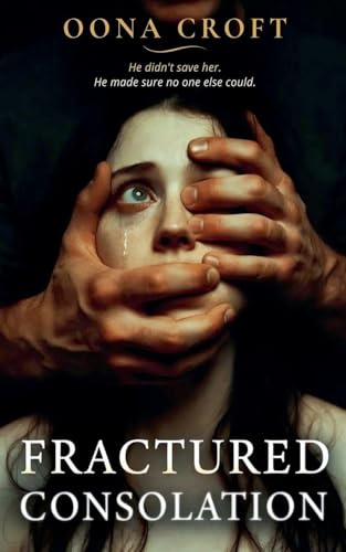 Fractured Consolation (Sinners of Oakhaven, Band 2)