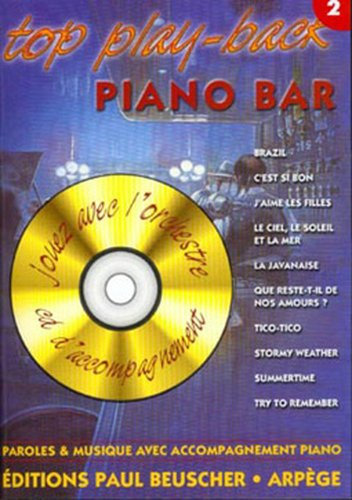 TOP PIANO BAR VOL.2 + CD --- CHANT, GUITARE OU PIANO