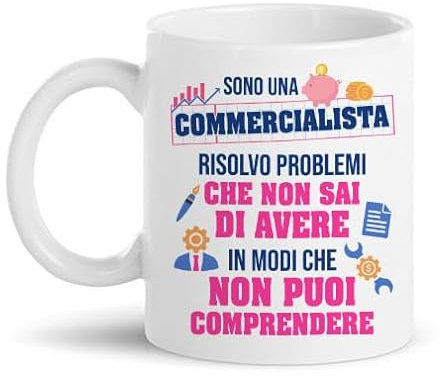 Gattablu Tazza mug 11 oz Sono Una commercialista, risolvo Problemi Che Non sai di Avere, Divertente, Laurea economia!