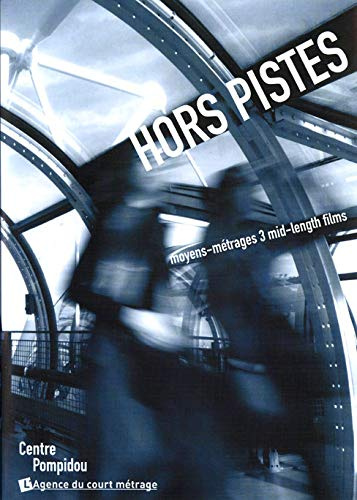 Hors Pistes Vol. 1 - Moyens-Metrages 3